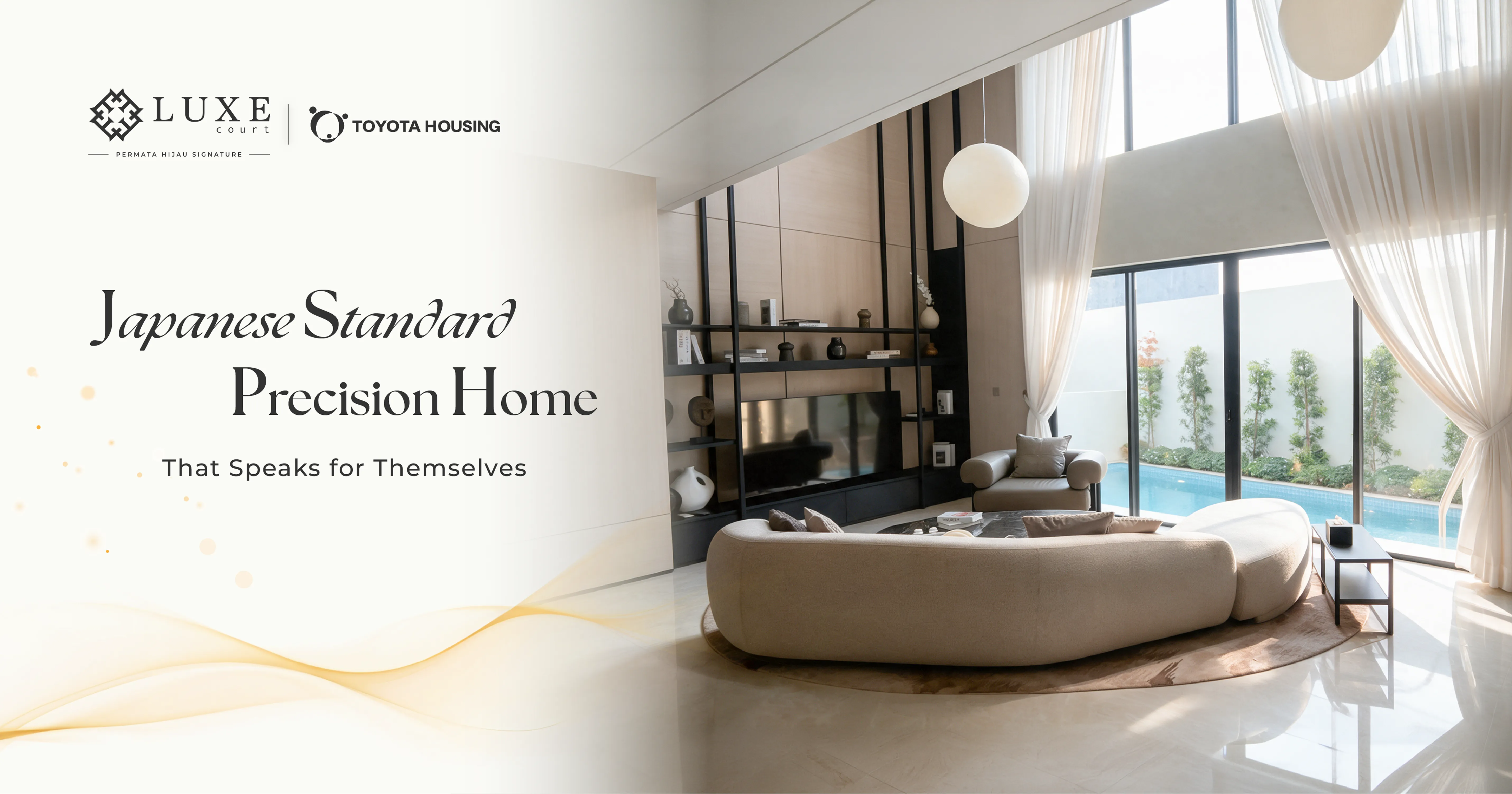 Luxe Court - Japanese Standard Precision Home | Toyota Housing